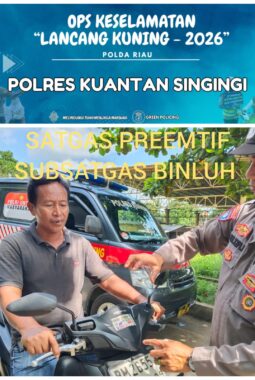 Humanis dan Edukatif, Satgas Preemtif Polres Kuansing Ajak Masyarakat Tertib Berlalu Lintas Lewat Ops Keselamatan LK 2026