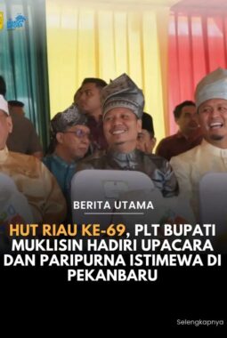 Di Peringatan HUT Riau ke-69, Plt Bupati Muklisin: Bersatu Hati Melangkah Membangun